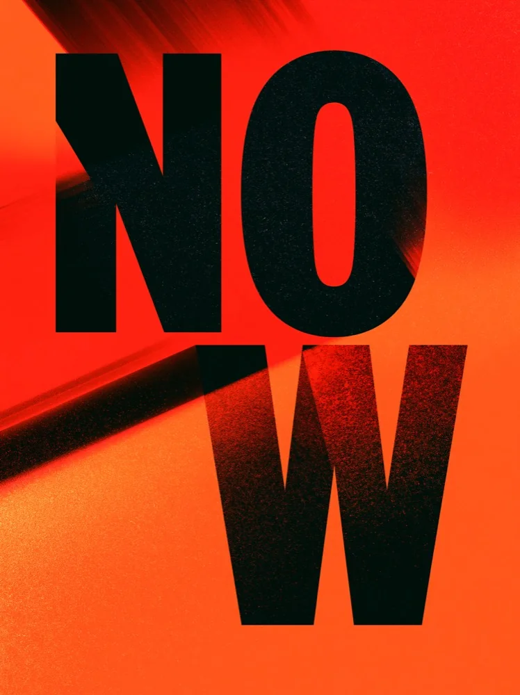NOW, typographic composition